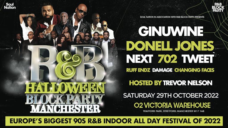 R&B HALLOWEEN BLOCK PARTY MANCHESTER hosted by Trevor Nelson