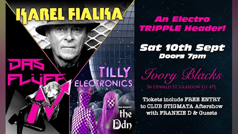 KAREL FIALKA + DAS FLÜFF + TILLY ELECTRONICS Triple  Header Show + The DDN