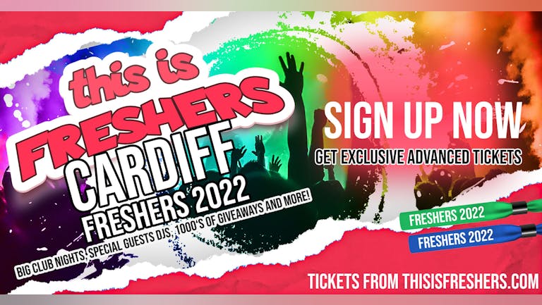 CARDIFF Freshers 2022 - FREE SIGN UP | The BIGGEST Events in CARDIFF’s BEST Clubs!