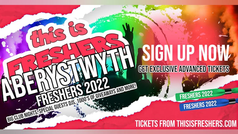 ABERYSTWYTH Freshers 2022 - FREE SIGN UP | The BIGGEST Events in ABERYSTWYTH’s BEST Clubs!