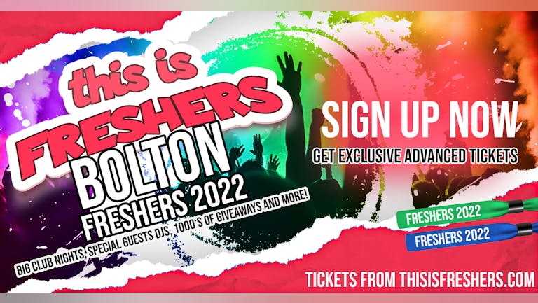 BOLTON Freshers 2022 - FREE SIGN UP | The BIGGEST Events in BOLTON’s BEST Clubs!