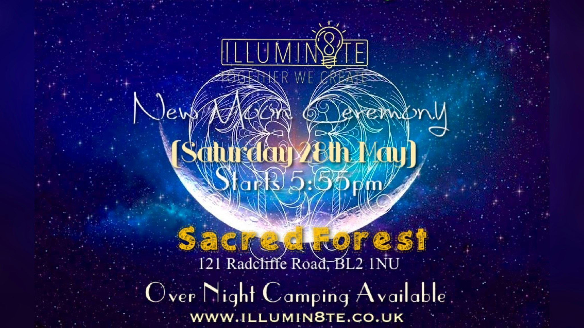 Illumin8te | New Moon Ceremony (Saturday 28th May) @ The Sacred Forest