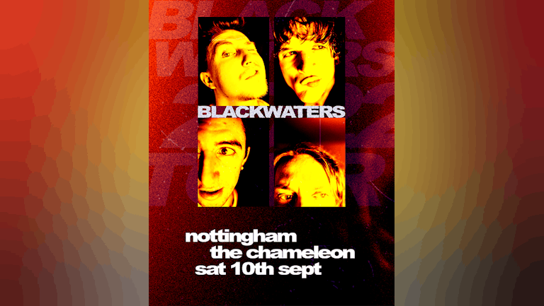 BlackWaters at The Chameleon 