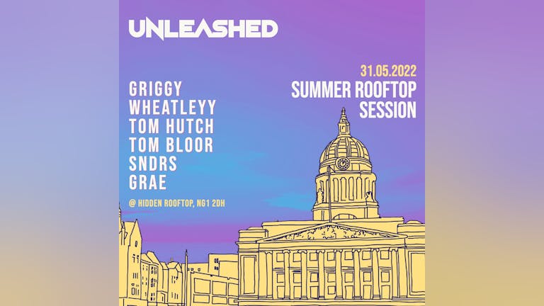 UNLEASHED: Rooftop Summer Rave 🕺☀️
