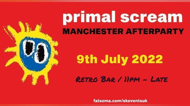 Primal Scream - "Screamadelica" Manchester Castlefield Bowl Afterparty - Retro Bar