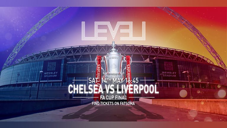 FA CUP FINAL - LIVERPOOL VS CHELSEA LIVE