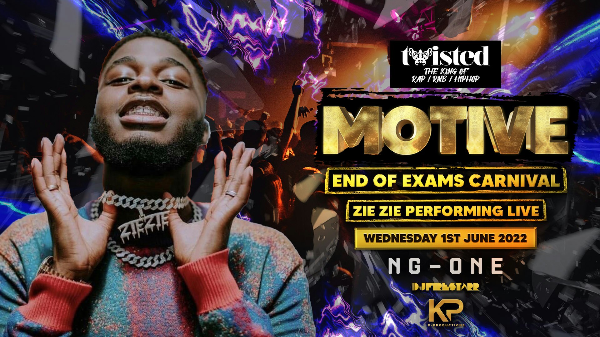 Twisted x Motive – End Of Exams Carnival FT. ZieZie  🏆 [10 RESALE TIX]