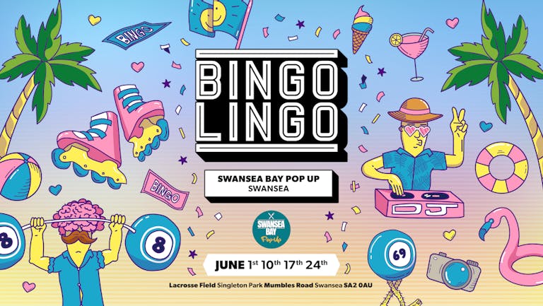 BINGO LINGO - Swansea's Biggest Ever Bingo - JUNE 24th