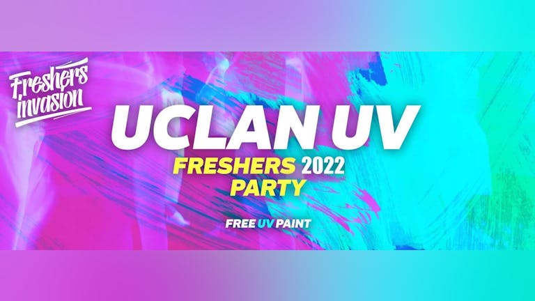 Central Lancs Freshers 2022 UV Party : Free UV Paint!