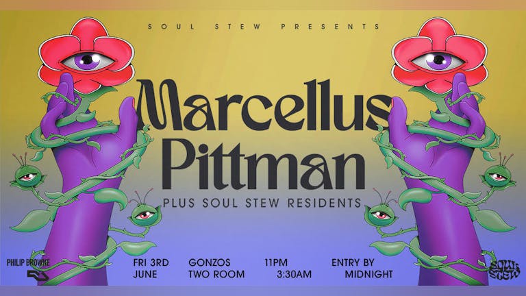 Soul Stew presents Marcellus Pittman 