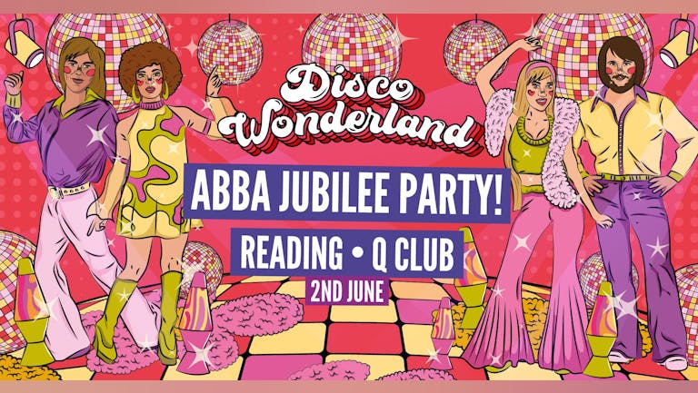 ABBA DISCO-WONDERLAND -  £3 TICKETS SOLD OUT/ £5 TICKETS - LAST 32 LEFT