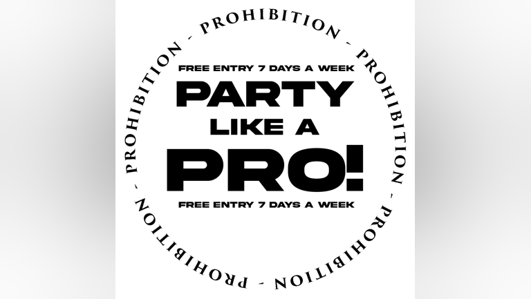 Party Like a pro Saturday 14th May