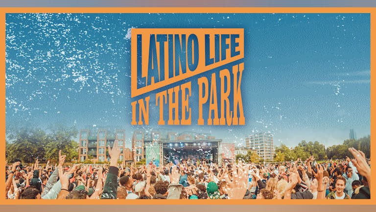Latino Life In The Park 2022