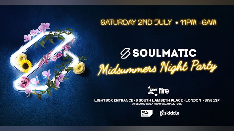 FREE ENTRY - Soulmatic: Midsummers Night Party