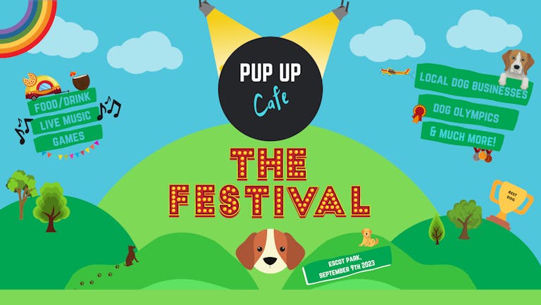 PUP UP CAFE - THE FESTIVAL