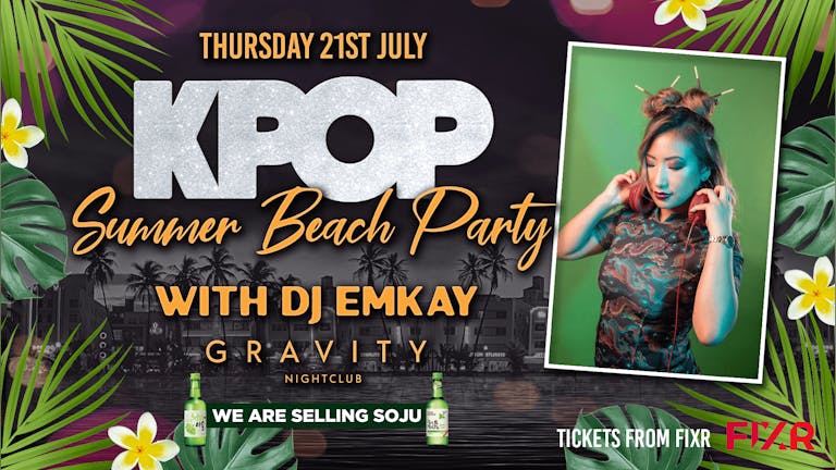 Bristol KPOP Summer Beach Party Ft DJ Emkay 