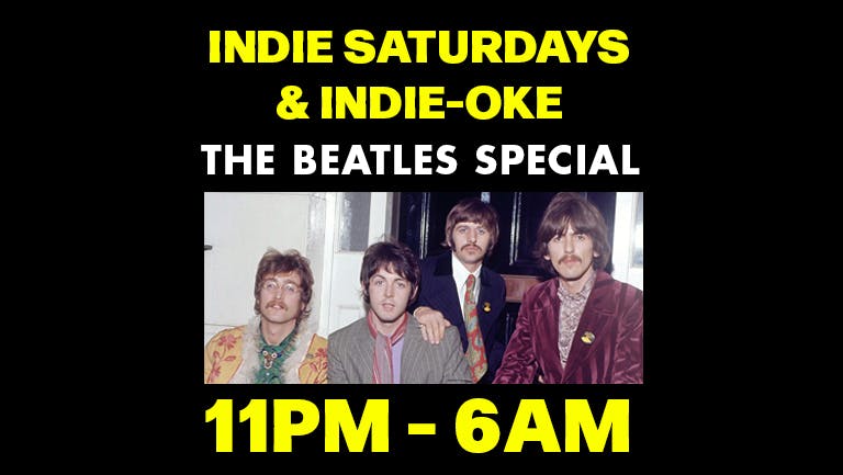 Indie Saturdays & Indie-oke at Zanzibar - The Beatles Special - ROOFTOP COURTYARD OPENING LAUNCH