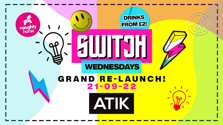 SWITCH - Grand Re-Launch 2022! [Final 150 tickets!]