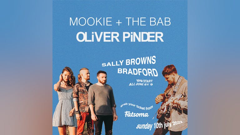 Mookie and the Bab & Oliver Pinder (Co-headline)