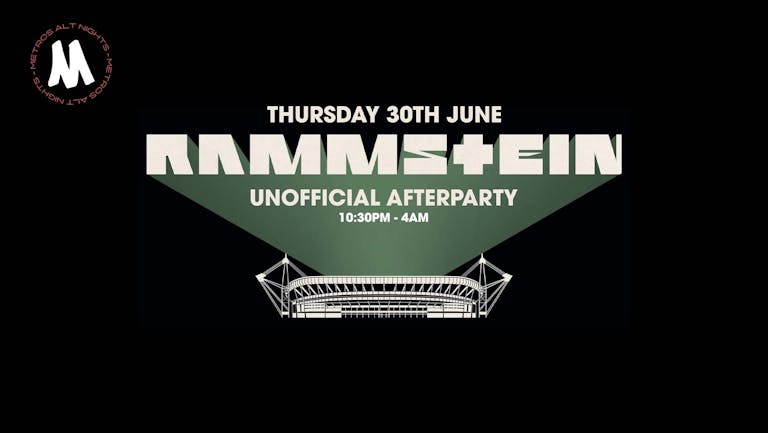 Rammstein Unofficial Afterparty - Thursday 30th June 2022