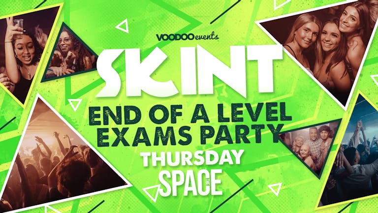 Skint Thursdays at Space Summer Sessions - 16th June - End of exams Party