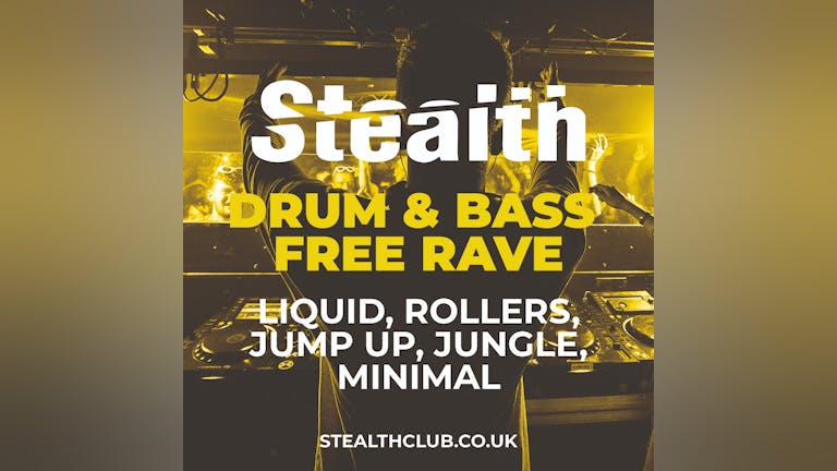 Stealth Drum & Bass Free Rave (Liquid, Rollers, Jump Up, Jungle, Minimal)