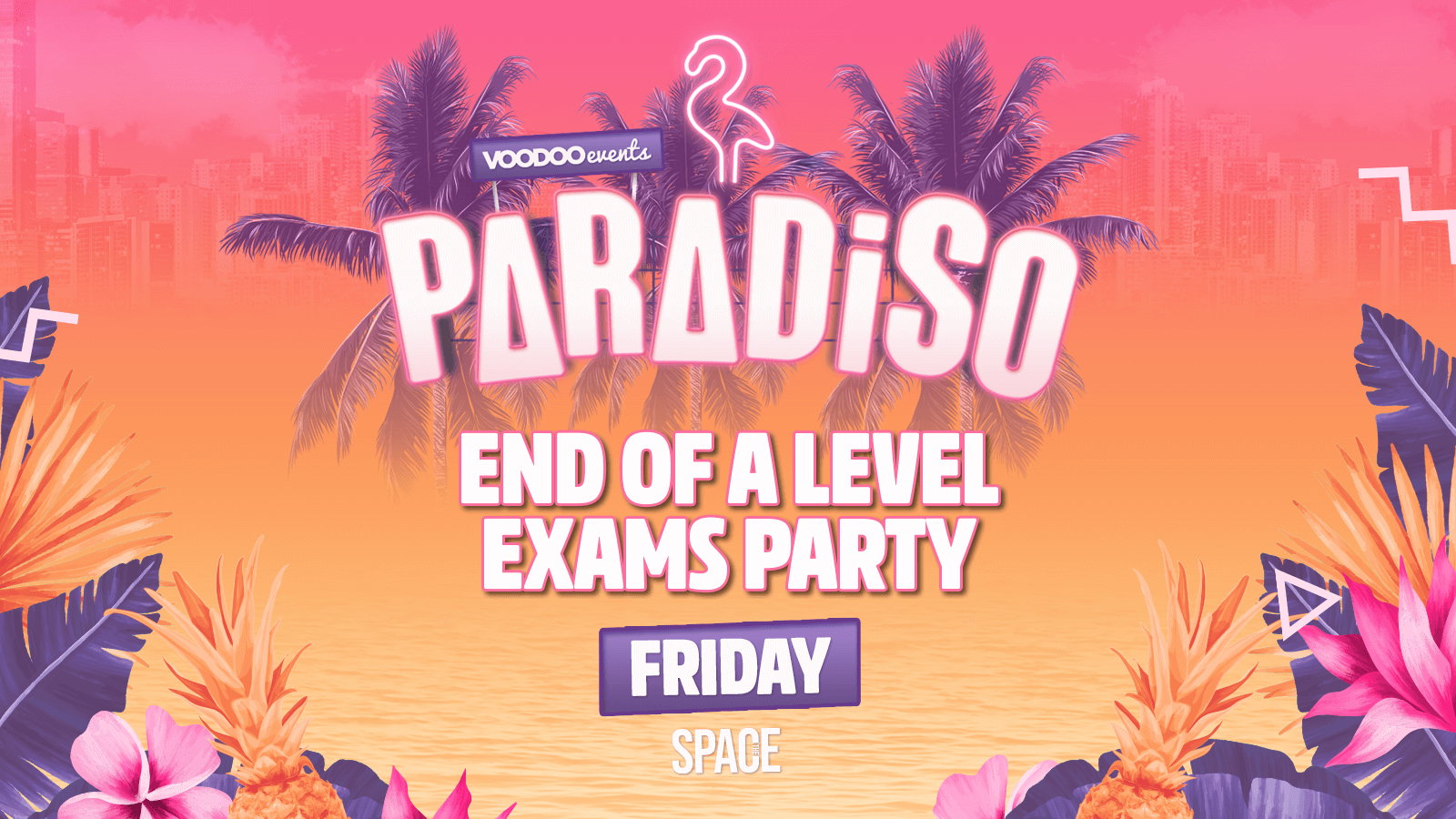 Paradiso Fridays at Space – Feel The Glow – 17th June – End of Exams