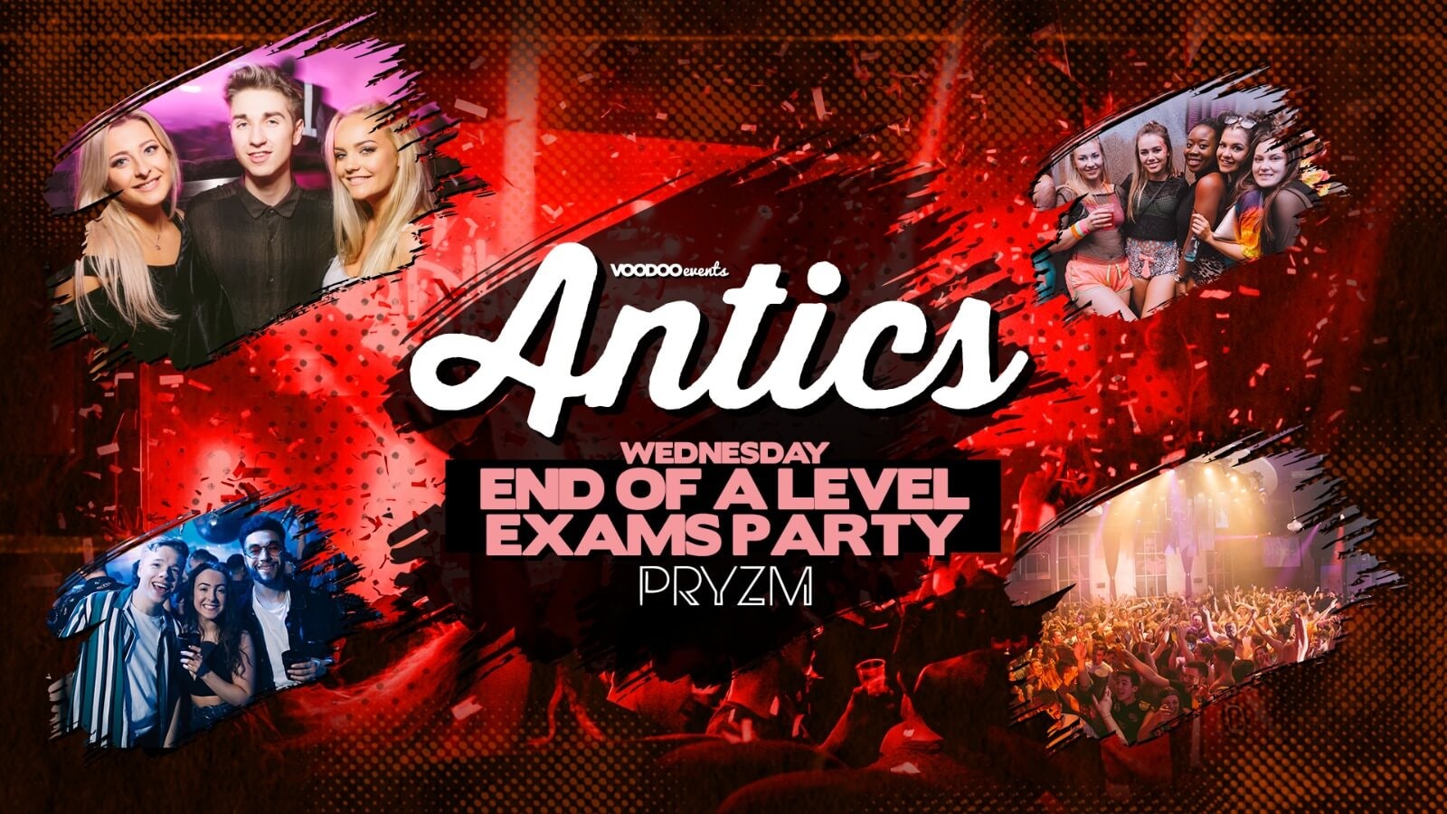 Antics at PRYZM Leeds Summer Sessions – 22nd June – End of Exams