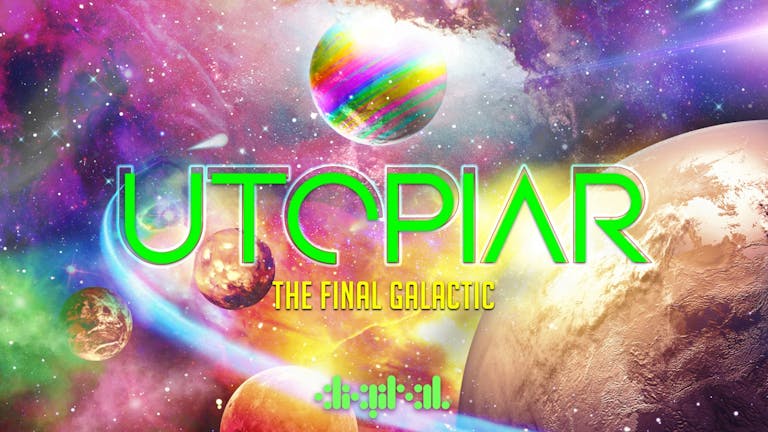 UTOPIAR | THE FINAL GALACTIC 🛸👽☄️🪐  | 16th JULY