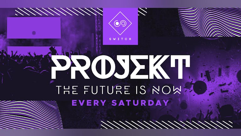 Projekt •TOM ZANETTI • Every Saturday at Switch