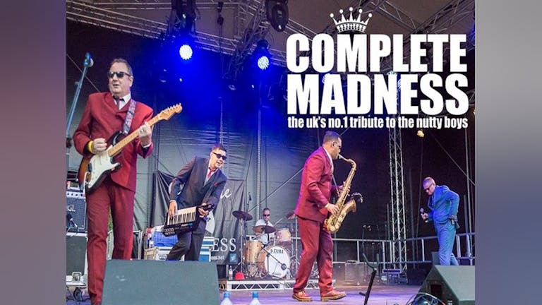 Complete madness! Uks no1 tribute to Madness 