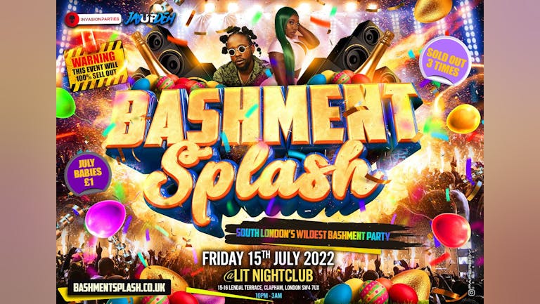 Bashment Splash - London’s Wildest Party Returns - TONIGHT
