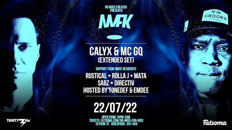 NMFK Presents Calyx & MC GQ
