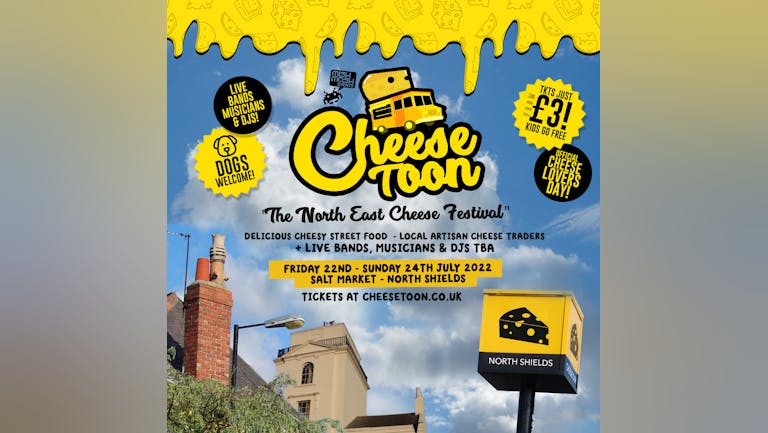 Cheesetoon 'The North East Cheese Festival" - Salt Market, North Shields