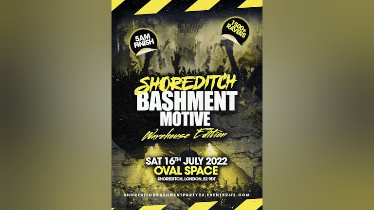 Shoreditch Bashment Party - 1500+ Ravers Warehouse Edition