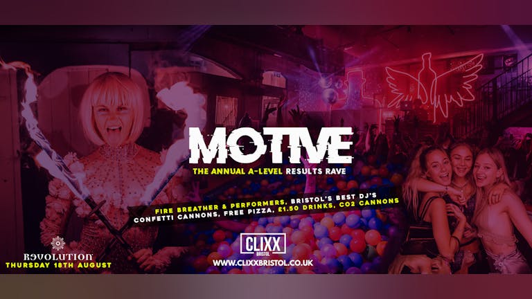 MOTIVE - The Annual A-Level Results Rave -  £2 Tickets - FREE PIZZA + £1.50 WKD's  
