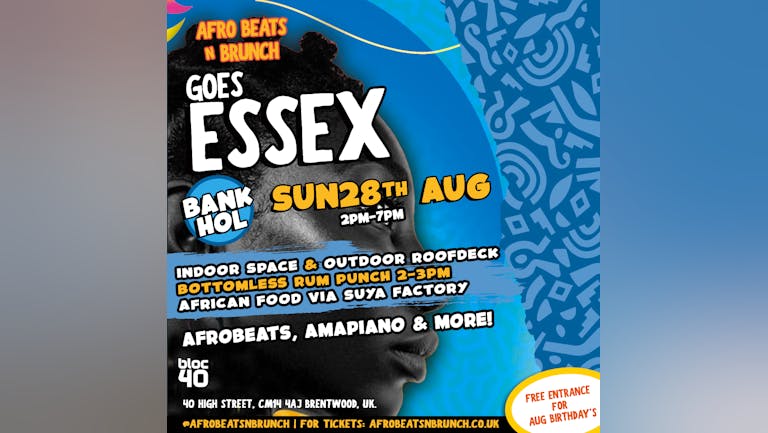 ESSEX - Afrobeats N Brunch - Bank Hol Sun 28th August UK TOUR