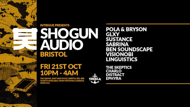 Shogun Audio Bristol - Pola & Bryson / GLXY / Sustance / Sabrina & more