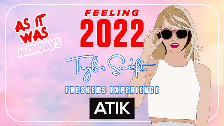 Feelin' 22 - The Taylor Swift Experience! [80% Sold Out!]