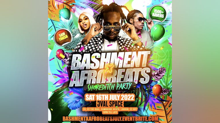 Bashment X Afrobeats - Shoreditch Party 1500+ Ravers