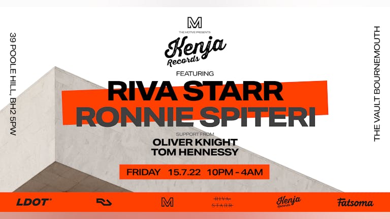 The Motive presents Kenja Records with Riva Starr & Ronnie Spiteri