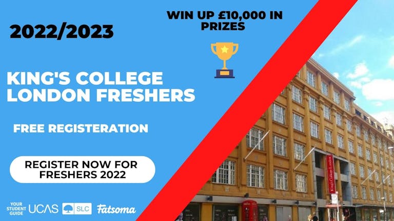  King's College London Freshers 2022 - Register Now For Free!