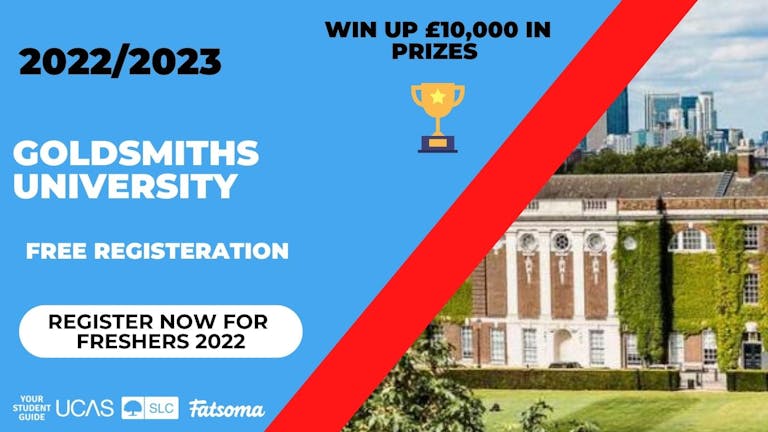 Goldsmiths Freshers 2022 - Register Now For Free