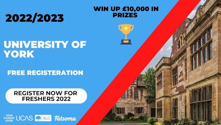 University of York Freshers 2022 - Register Now For Free