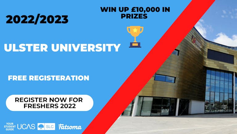 Ulster University Freshers 2022 - Register Now For Free