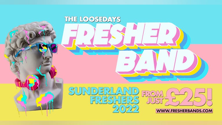 THE LOOSEDAYS SUNDERLAND FRESHER BAND 2022!