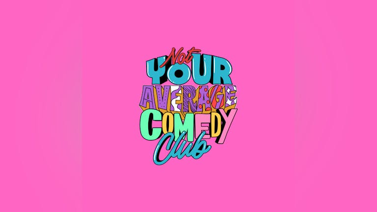 Not Your Average Comedy Club