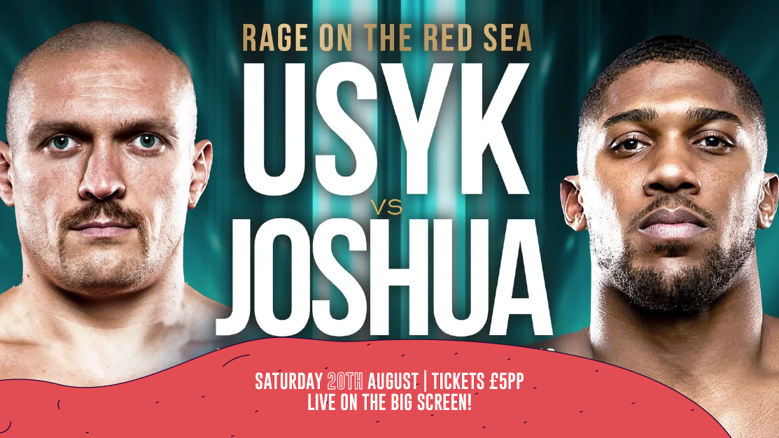 Anthony Joshua VS Oleksandr Usyk II  – Screened Live at Central Park