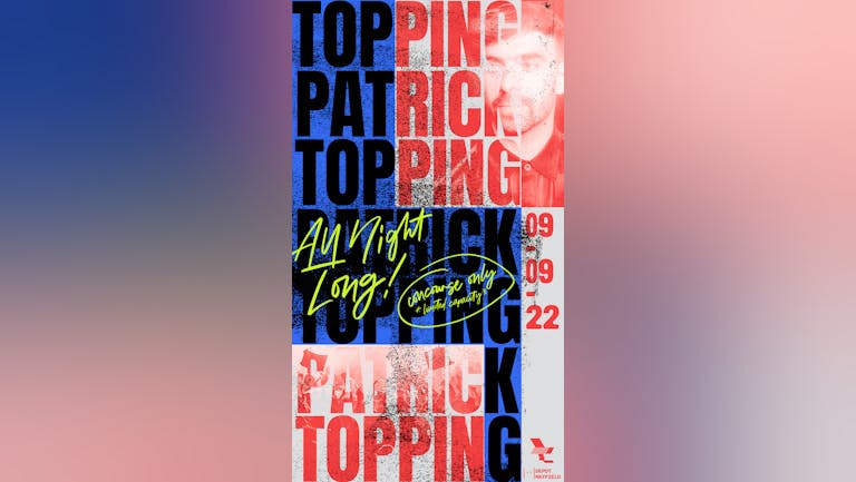 Patrick Topping: All Night Long [Concourse Only]