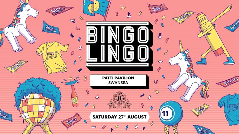 BINGO LINGO - Swansea - Patti Pavilion - August 27th